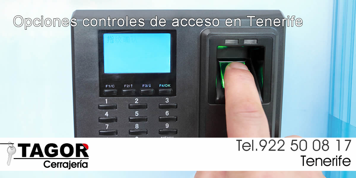 Opciones controles acceso Cerrajería Tagor Tenerife